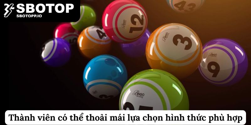 Đa dạng hình thức chơi cho thành viên lựa chọn